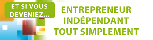 Et si vous deveniez entrepreneur indépendant tout simplement